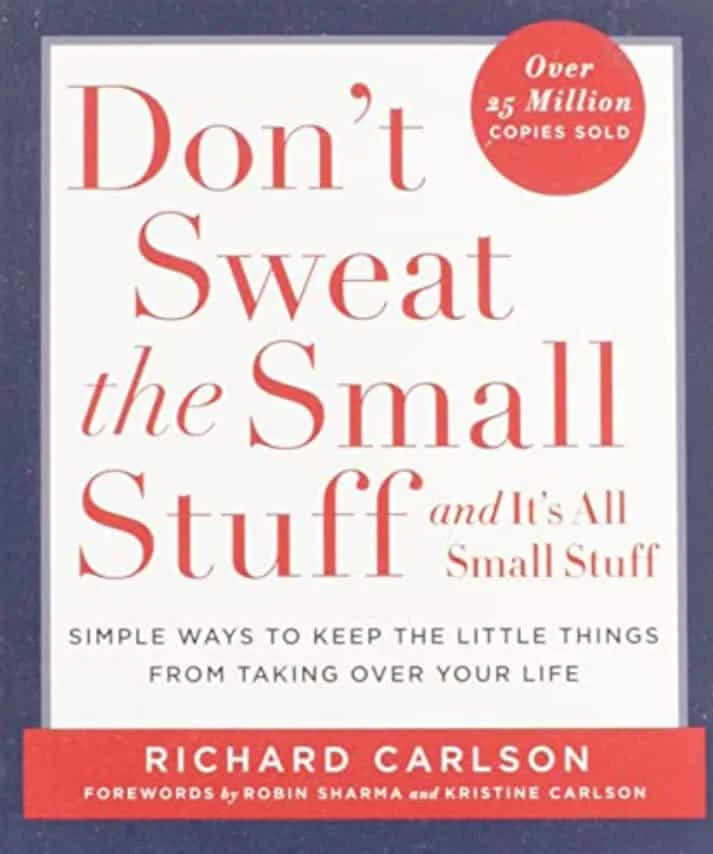 Dont Sweat the Small Stuff