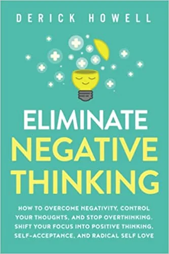 Eliminate Negative Thinking